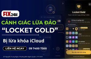Nâng cấp Locket Gold bj khóa iCloud
