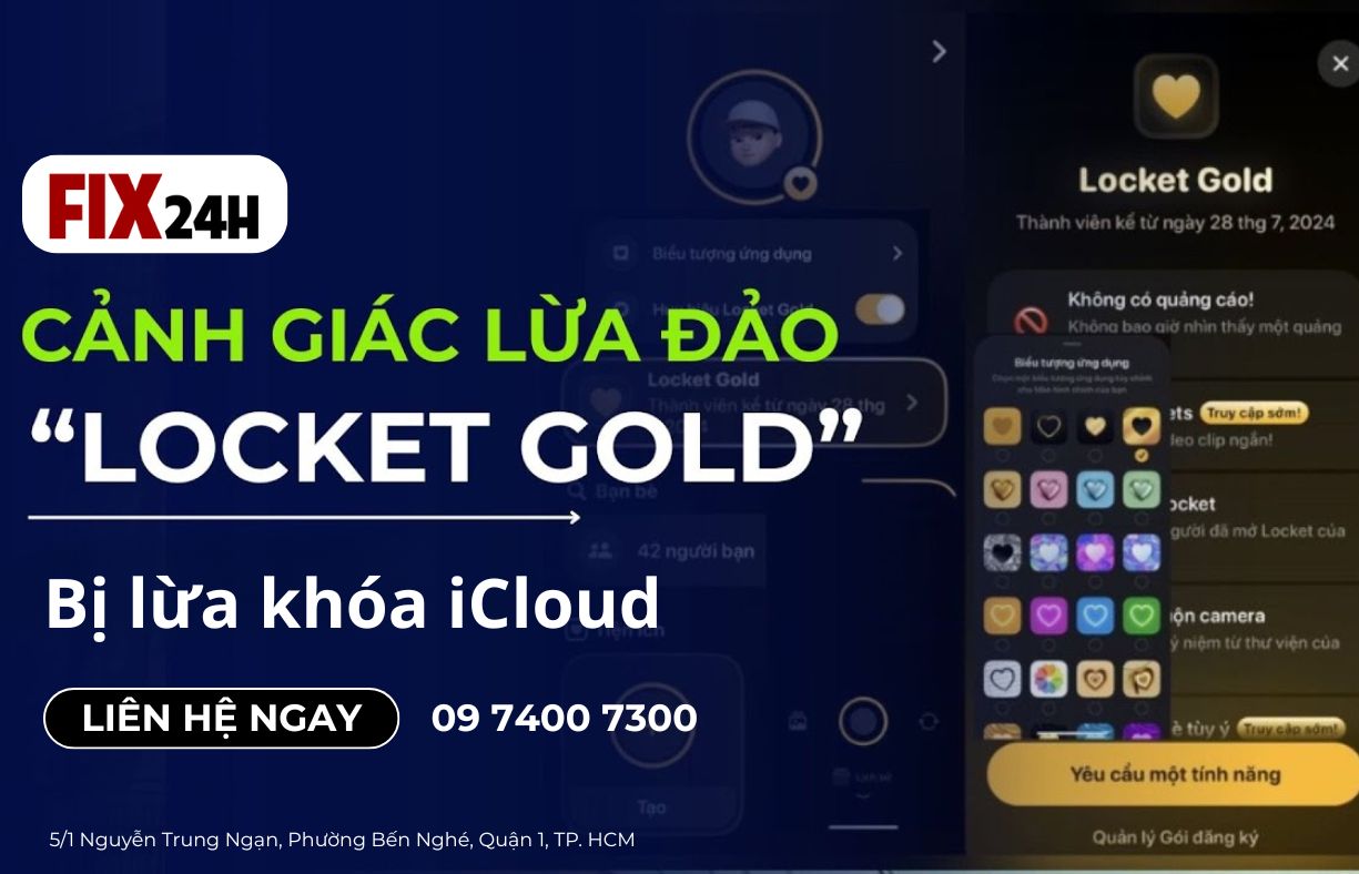 Nâng cấp Locket Gold bj khóa iCloud