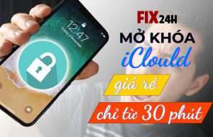 Dịch vụ mở khóa iCloud giá rẻ tại Quận 10