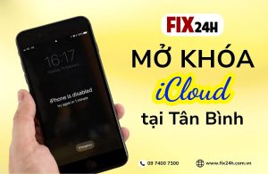 Dịch vụ mở khóa icloud giá rẻ tại Tân Bình