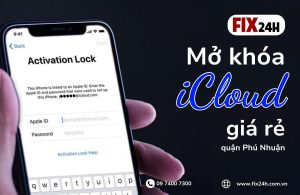 Dịch vụ mở khóa iCloud giá rẻ tại Phú Nhuận