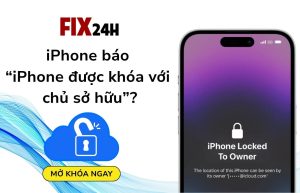 iPhone được khóa với chủ sở hữu