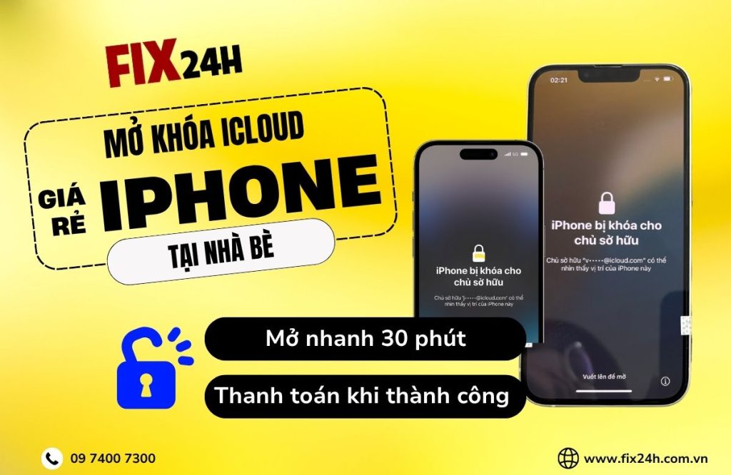 Dịch vụ mở khóa iCloud giá rẻ tại Nhà Bè – Mở nhanh, giá tốt, không bung máy