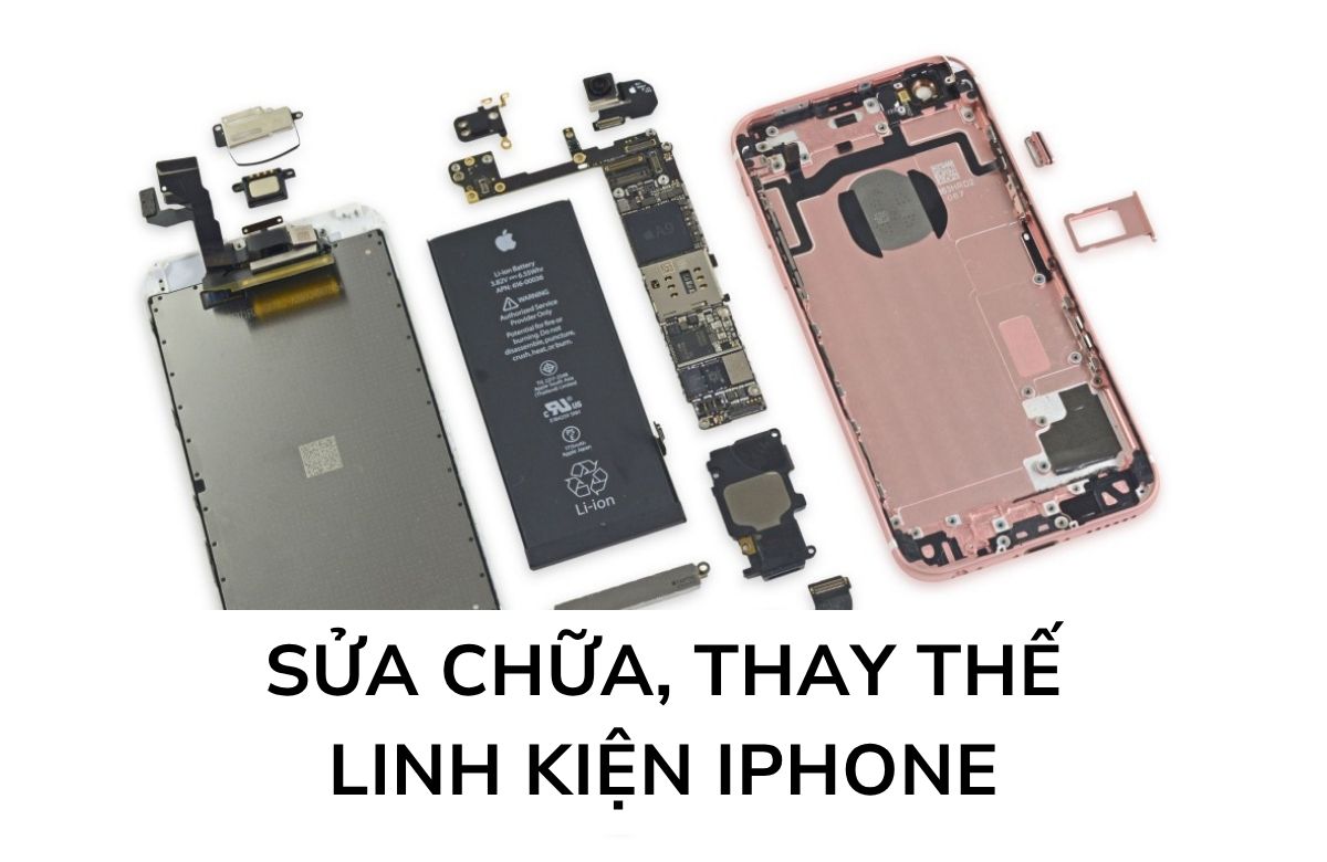Sửa chữa, thay thế linh kiện iPhone chính hãng