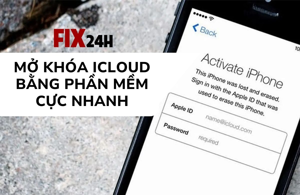 Sửa iCloud iPhone bằng phần mềm cực nhanh