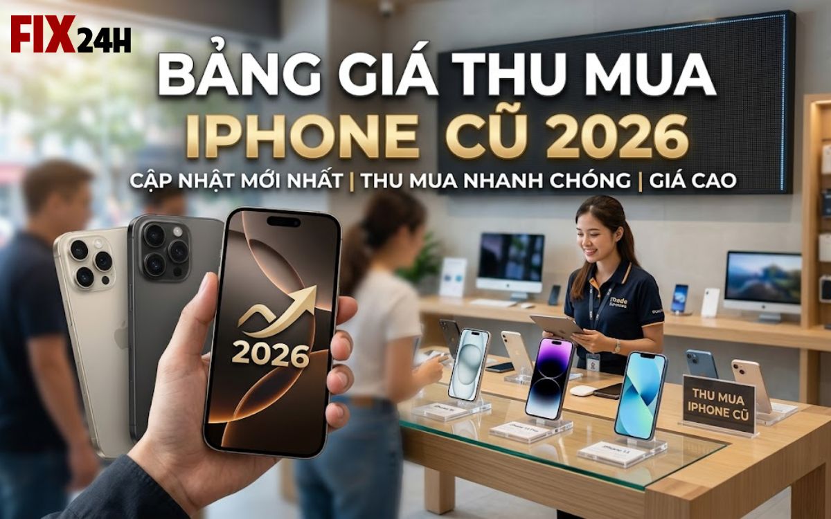 Bảng giá thu mua iPhone cũ 2026