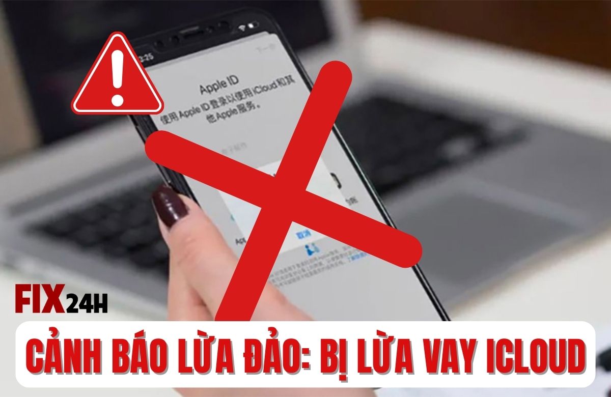Bị lừa vay iCloud