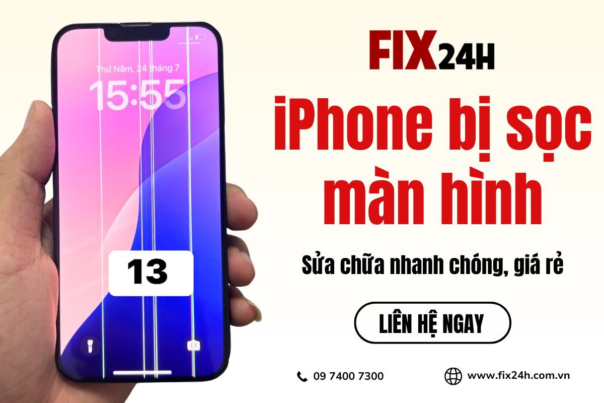 Fix24h sửa chữa iPhone bị sọc màn hình