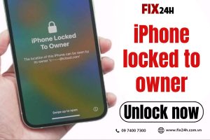 iPhone locked to owner - iPhone bị khóa cho chủ sở hữu