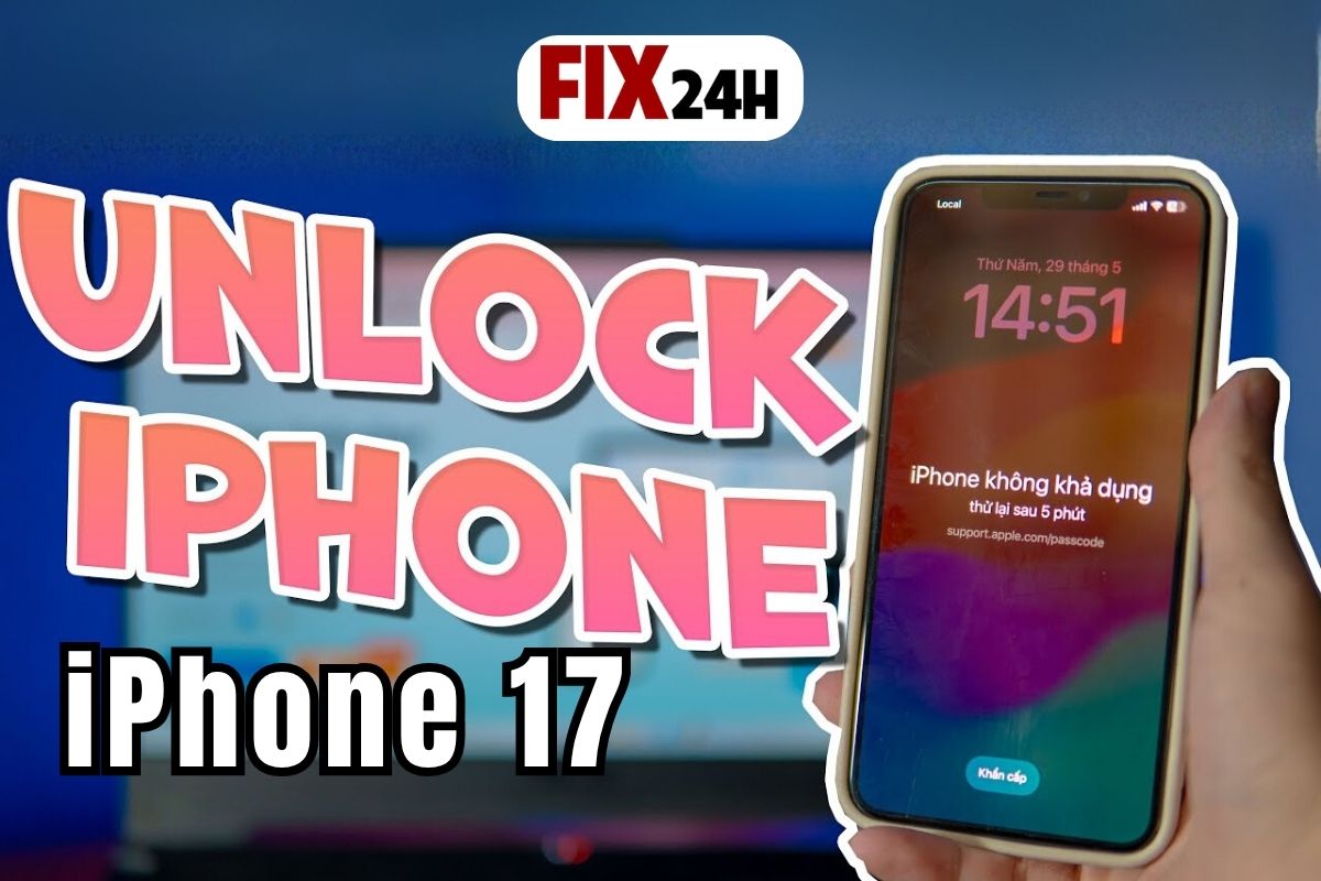 Unlock iCloud iPhone 17 - Giải pháp chuyên nghiệp từ Fix24h