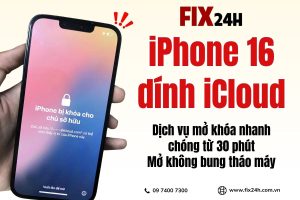 Giải pháp mở khóa iCloud uy tín tại TPHCM của Fix24h