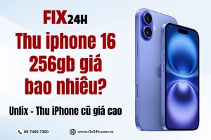 Thu iphone 16 256gb giá bao nhiêu?