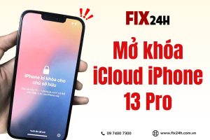 Giải pháp mở khóa iCloud iPhone 13 Pro chuyên nghiệp tại Fix24h
