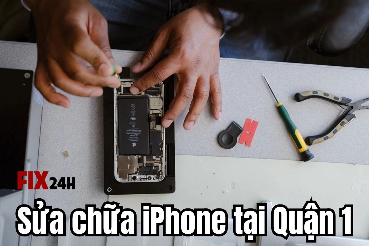 Sửa chữa iPhone tại Quận 1 lấy liền, giá tốt tại Fix24h