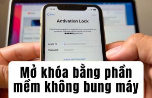 Mở khóa bằng phần mềm chuyên dụng, không bung máy