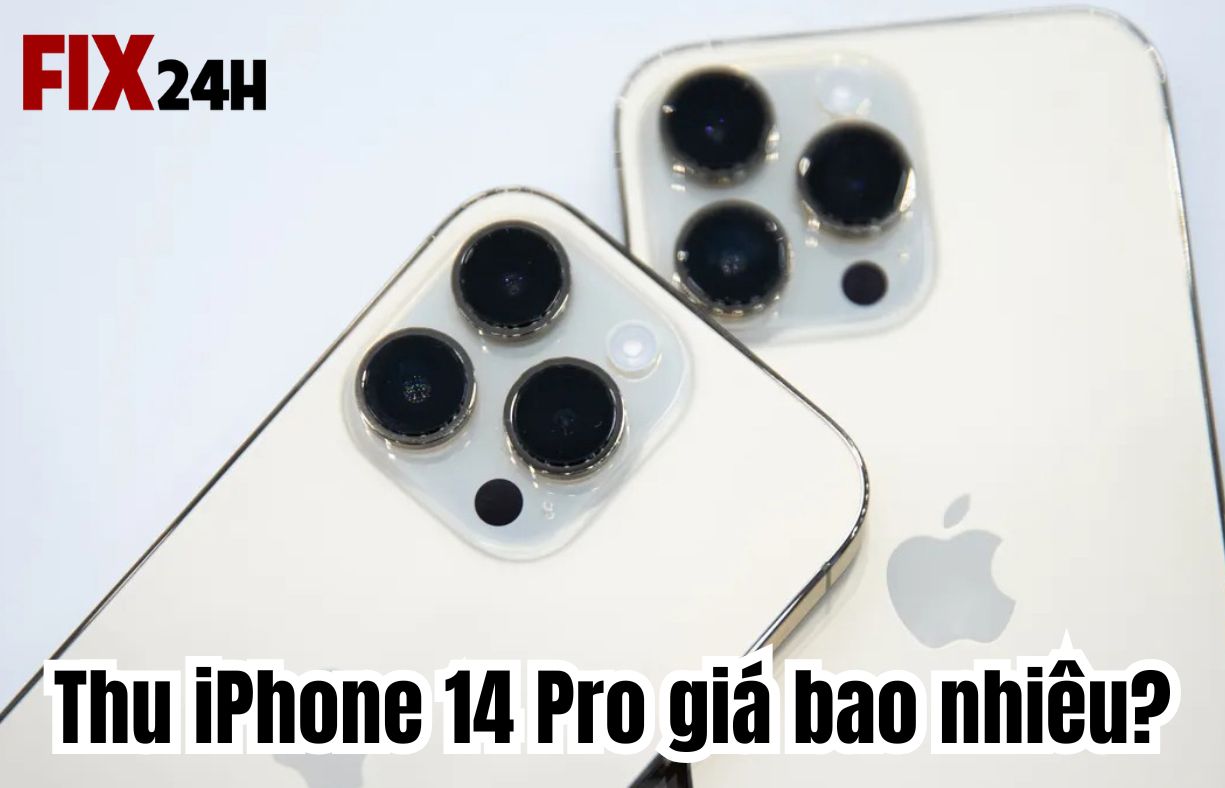 Thu iPhone 14 Pro giá bao nhiêu?