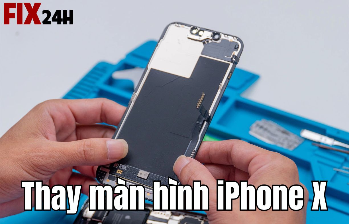 Thay màn hình iPhone X chính hãng giá tốt