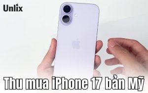 Thu mua iPhone 17 bản Mỹ giá cao tại TPHCM