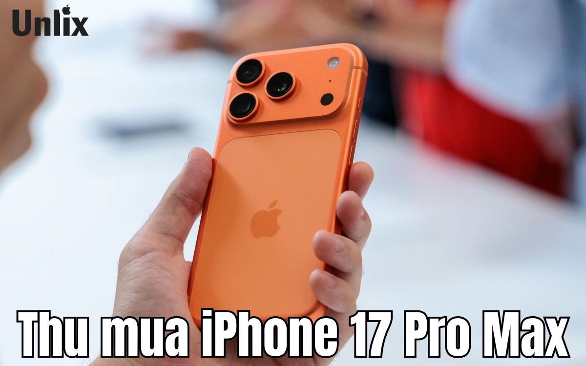 Thu mua iPhone 17 Pro Max