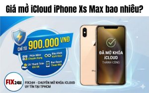 Giá mở iCloud iPhone Xs tại Fix24h là 900.000 đồng