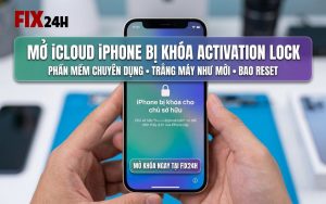 Mở iCloud iPhone bị khóa Activation Lock