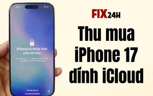 Thu mua iPhone 17 dính iCloud