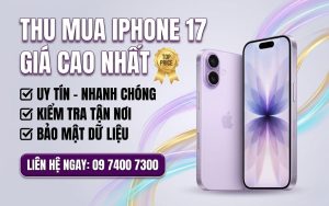 Dịch vụ thu mua iPhone 17 giá cao nhất tại Fix24h TPHCM chuyên nghiệp uy tín