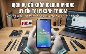Dịch vụ gỡ khóa icloud iphone uy tín tại TPHCM