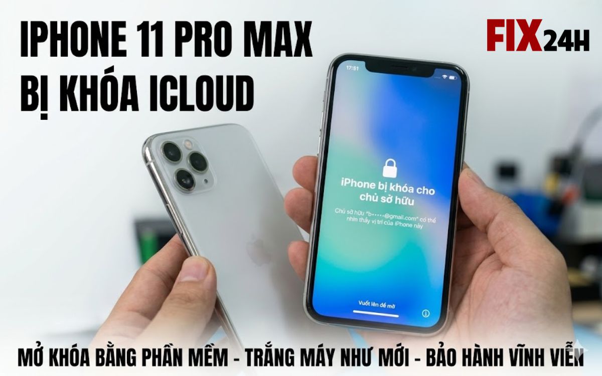 iPhone 11 Pro Max bị khóa iCloud