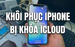 Khôi phục iphone bị khóa icloud