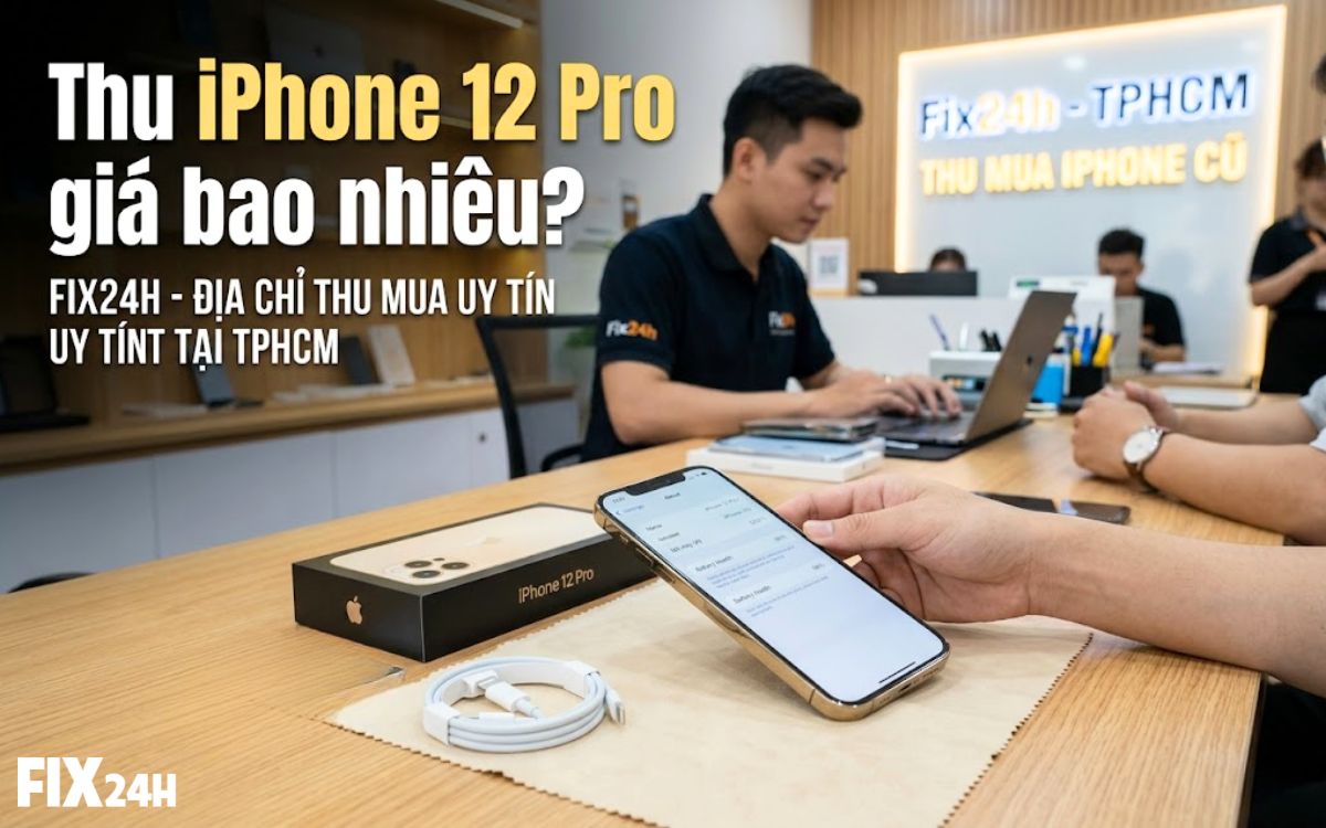 Thu iPhone 12 Pro giá bao nhiêu?