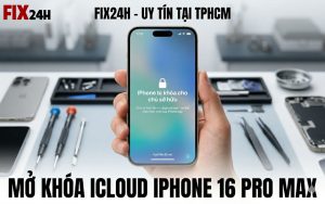 iPhone 16 Pro Max bị khóa iCloud