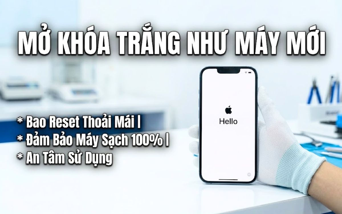 Mơ khóa iCloud trắng như máy mới, bao reset sau khi mở