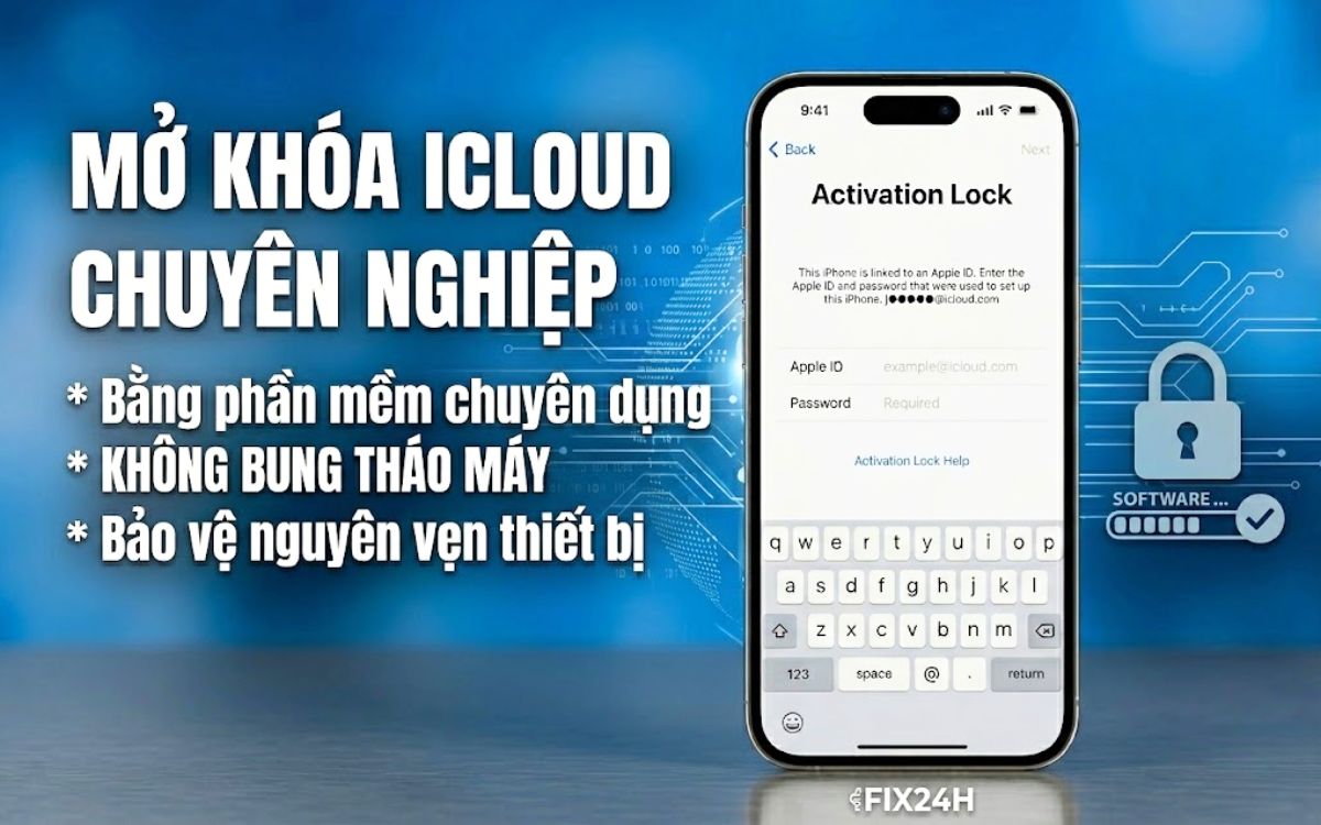 Bẻ khóa iCloud bằng phần mềm chuyên nghiệp không bung tháo máy