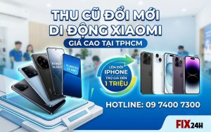 Thu cũ điện thoại Xiaomi giá cao tại TPHCM