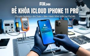 Bẻ khóa iCloud iPhone 11 Pro chuyên nghiệp