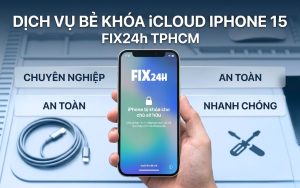 Bẻ Khóa iCloud iPhone 15 an toàn, chuyên nghiệp