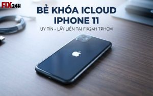 Bẻ khóa icloud iphone 11