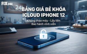 Bảng giá bẻ khóa iCloud iPhone 12 chính hãng, nhanh chóng