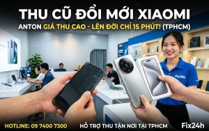 Thu cũ đổi mới Xiaomi giá cao, trợ giá khủng đến 1 triệu