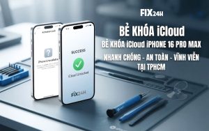 Bẻ khóa iCloud iPhone 16 Pro Max uy tín, chuyên nghiệp