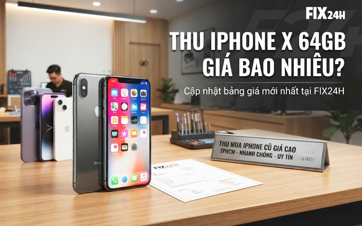 Thu iPhone X 64GB giá bao nhiêu?