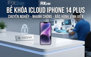 Bảng giá bẻ khóa iCloud iPhone 14 Plus uy tín tại TPHCM