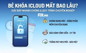 Bẻ khoá iCloud mất bao lâu?