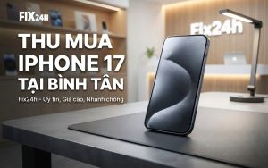 Thu mua iPhone 17 tại Bình Tân giá cao, uy tín và nhanh chóng