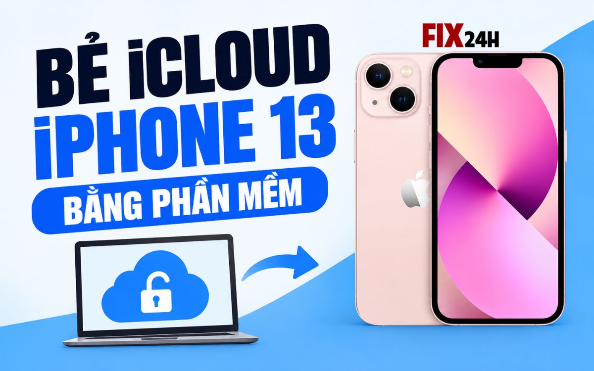 Bẻ iCloud iPhone 13 bằng phần mềm không bung tháo máy