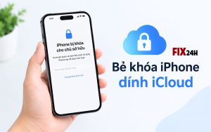 Bẻ khóa iPhone dính iCloud tại TPHCM