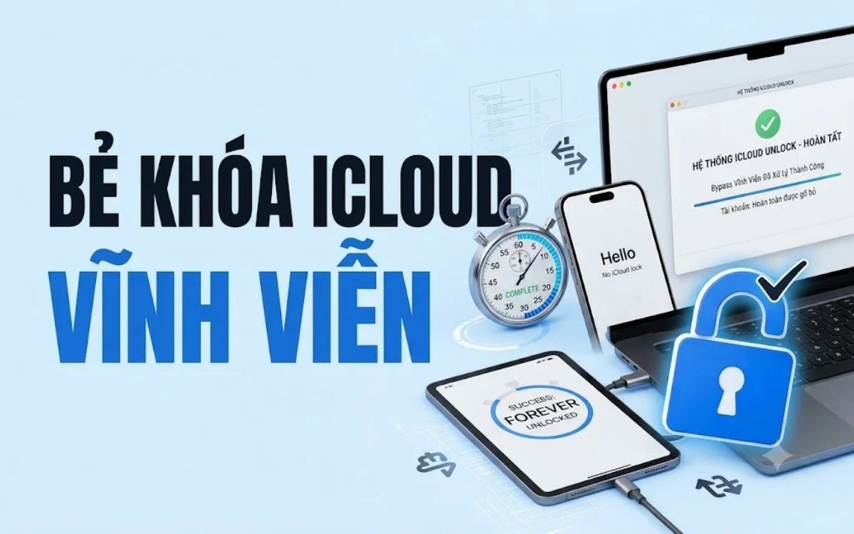 Bẻ khóa iCloud vĩnh viễn không lo dính lại