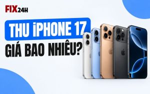 thu iphone 17 giá bao nhiêu?