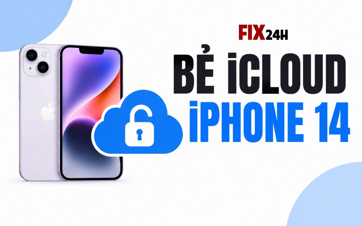 Bẻ iCloud iPhone 14 tại TPHCM giá tốt, nhanh chóng